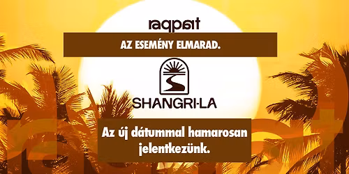 SHANGRI-LA \u2022 Raqpart