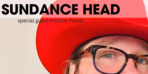 Sundance Head @ Love and War in Plano, TX with special guest: Preston Parker
