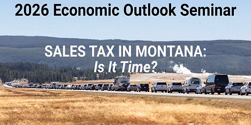 2026 Economic Outlook Seminar - Kalispell
