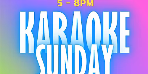 Karaoke Sunday in Thousand Oaks \u2013 April  26th(5\u20138PM)