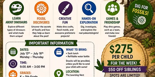 Week 6- Summer Camp- Dinosaurs and Fossils Camp