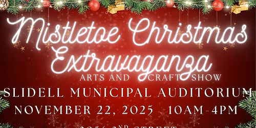 Mistletoe Christmas Extravaganza Arts & Craft Show 