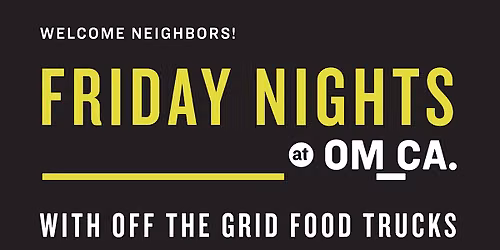 Friday Nights at OMCA