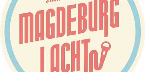 Magdeburg Lacht! die Comedy Show