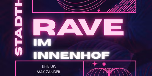 Rave im Innenhof