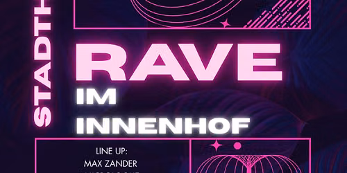 Rave im Innenhof