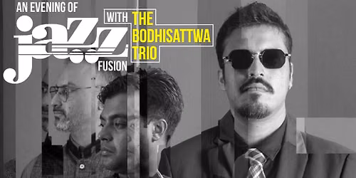 Jazz Fusion by The Bodhisattwa Trio