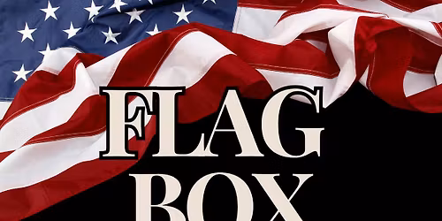 Flag Box Ceremony