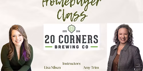 Homebuyer Class at 20 Corners Brewing | FREE LUNCH INCLUDED