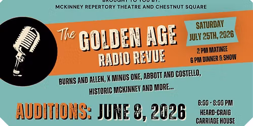AUDITIONS:  The Golden Age Radio Revue
