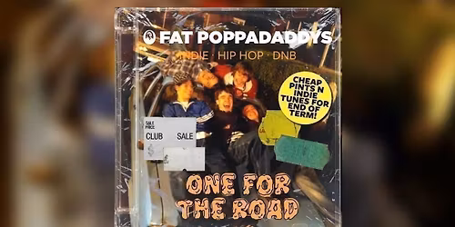 Fat Poppadaddys: ONE FOR THE ROAD