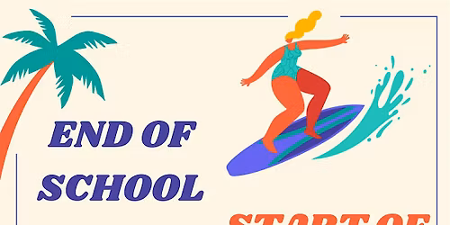 End of School Celebration!