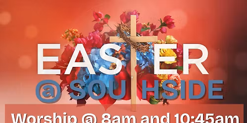 Easter @ Southside Baptist-Andalusia