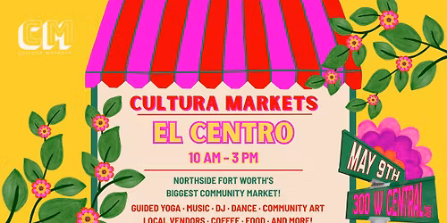 Cultura Markets: El Centro Community Market