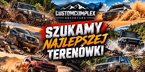SZUKAMY NAJLEPSZEJ TEREN\u00d3WKI | CustomComplex Adventure
