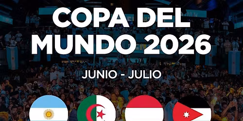 MUCHACHOS FAN FEST - OFFICIAL PRE-PARTY - WORLD CUP 2026