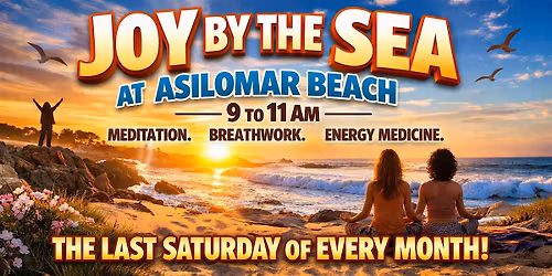 Joy by the Sea: A Morning Reset for Mind & Body (Last Sat of Every Month)