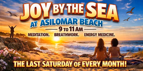 Joy by the Sea: A Morning Reset for Mind & Body (Last Sat of Every Month)
