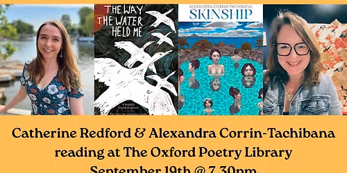Oxford Poetry Library Reading: Catherine Redford & Alex Corrin-Tachibana