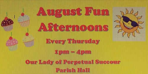 August Thursday Fun Afternoons