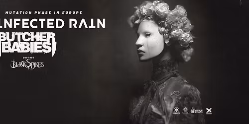 INFECTED RAIN x BUTCHER BABIES - 25th March 2026 - Slay Glasgow