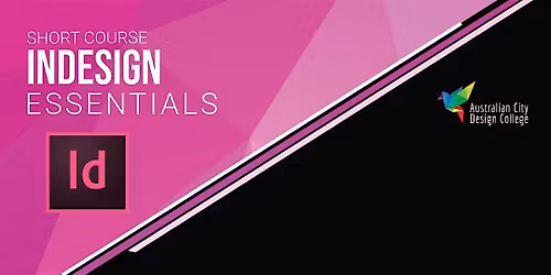 Adobe InDesign Essentials - Adelaide Campus