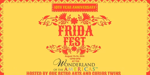 The 10th Annual San Antonio Frida Fest