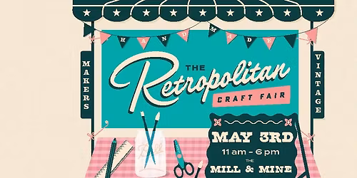 The Retropolitan Craft Fair - Spring Fair 2026