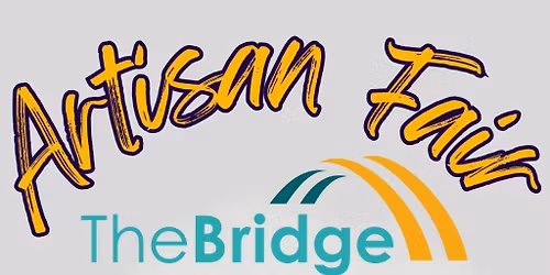 Artisans at The Bridge - Craft Market