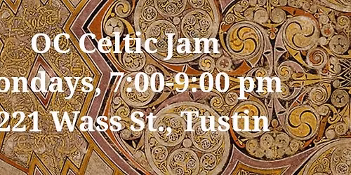 Orange County Celtic Jam Session, Monday Nov. 3, 2025