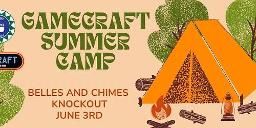Gamecraft Summer Camp Belles Tournament