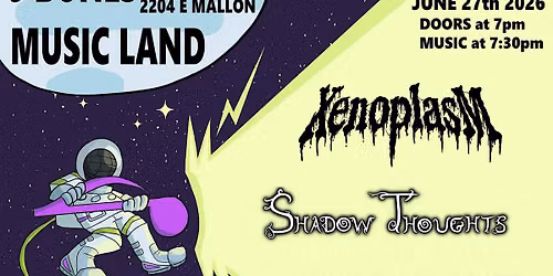 Xenoplasm, Shadow Thoughts and Cosmic Ranger