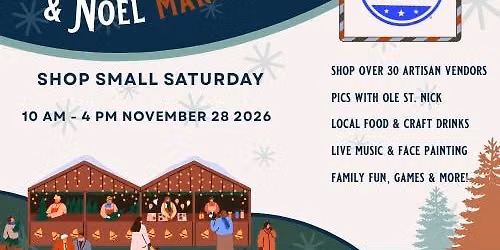 The 13th Annual Shop Small Saturday Christmas Faire & Noel Market