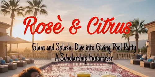 Ros\u00e8 and Citrus (Pool Party)