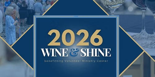 Wine and Shine: Benefit Dinner and Auction