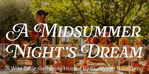 The Wild Table: A Midsummer Night's Dream