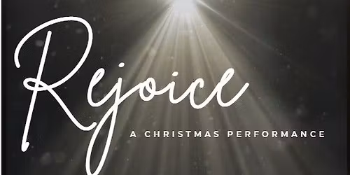 Rejoice! A Christmas Performance