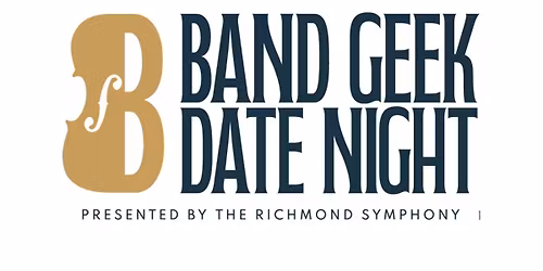 Richmond Symphony: Hae Lee - Band Geek Date Night