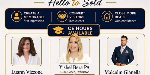 Mastering the Art of the Open House\u2028Guiding Clients from Hello to Sold