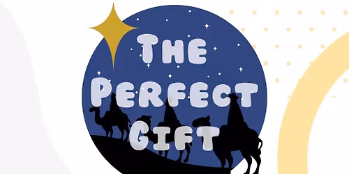 The Perfect Gift- Christmas Program