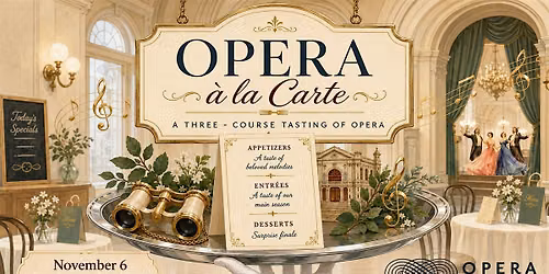 Carver Youth Matinee: Opera SA Presents Opera a la carte
