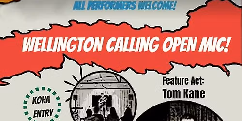 Wellington Calling Open Mic