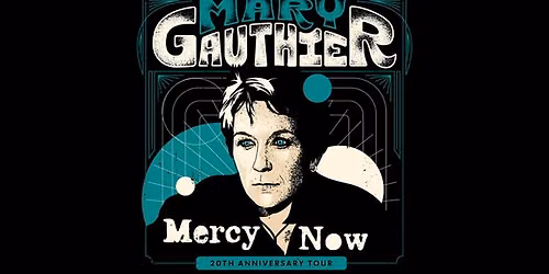 Mary Gauthier - Celebrating the 20th Anniversary of Mercy Now