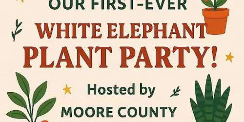 White Elephant Plant Party \ud83c\udf84\ud83e\udeb4