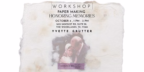 Honoring Memories - Paper Making Workshop