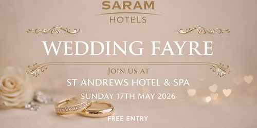 Wedding Fayre @ St Andrews Hotel & Spa\ud83d\udc70\u200d\u2640\ud83d\udc8d\ud83e\udd35\u200d\u2642\ufe0f