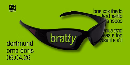 bratty \u2022 w\/ charli xcx & other brat coded artists \u2022 dortmund