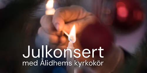 Julkonsert med \u00c5lidhems kyrkok\u00f6r
