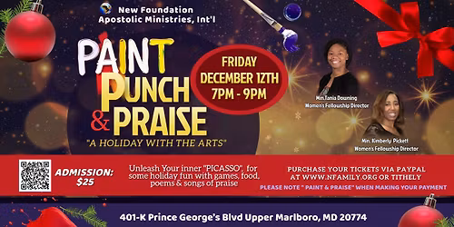 Paint, Punch, & Praise "A Holiday with the Arts!"