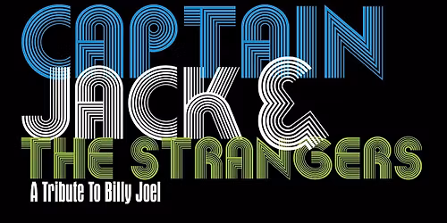 Captain Jack & The Strangers: A Tribute To Billy Joel